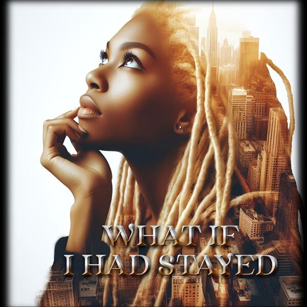 Cover art for What If I Had Stayed